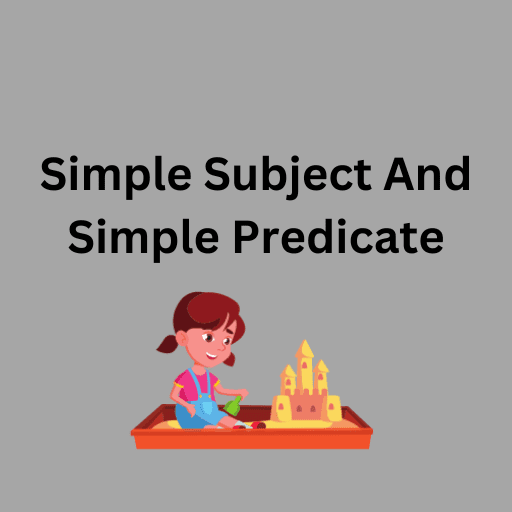 Simple Subject And Simple Predicate